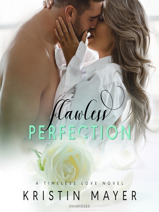Title details for Flawless Perfection by Kristin Mayer - Wait list